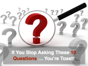 Read more about the article If You Stop Asking these 10 Questions, You’re Toast