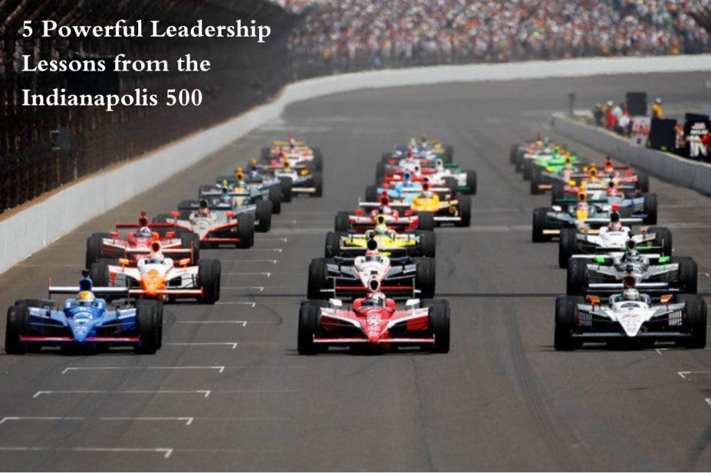 5 Leadership Lessons from the Indy 500