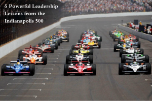 Read more about the article 5 Powerful Leadership Lessons from the Indianapolis 500