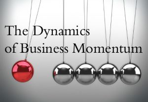 Read more about the article The Lack of Momentum may be the Most Lethal Force in Your Business