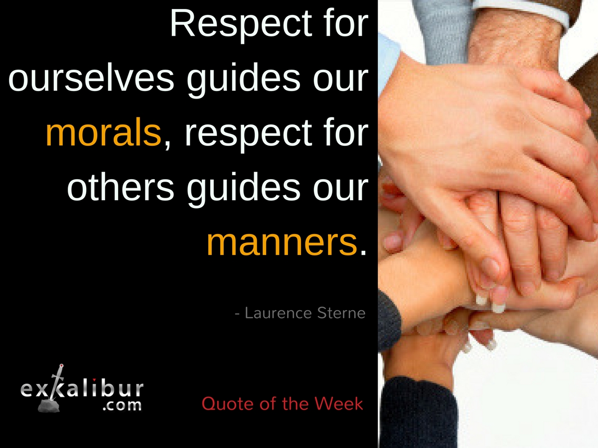 Respect for ourselves guides our morals, respect for others guides our manners.